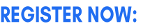 REGISTER NOW: